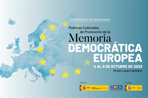 Conferencia Internacional sobre Políticas culturales para la promoción de la Memoria Democrática Europea (4 al 6 de octubre de 2023)